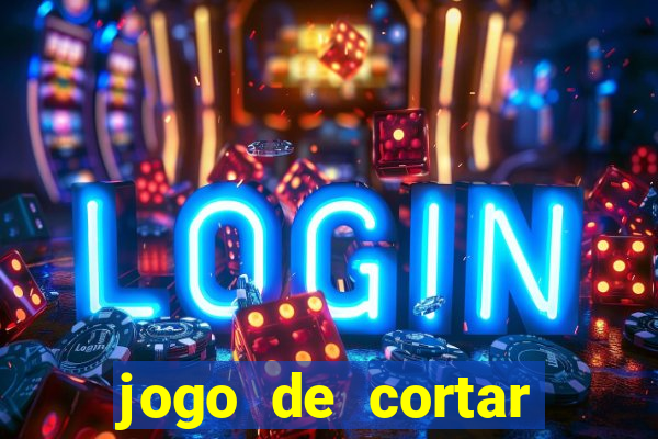 jogo de cortar frutas aposta